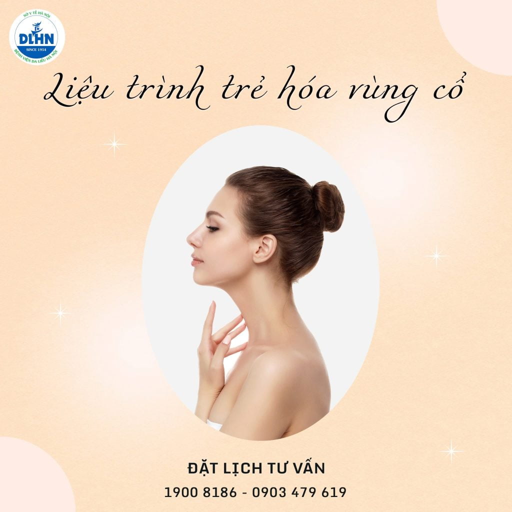 Trẻ Hóa Vùng Cổ Tại Bệnh Viện Da Liễu Hà Nội – Nơi Thời Gian Lùi Bước Trước Vẻ Đẹp Của Bạn 1 Z5799194139599 6E8745Abd0Be93F789E40Ece0884F1Bf